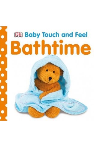 Baby Touch and Feel Bathtime 
